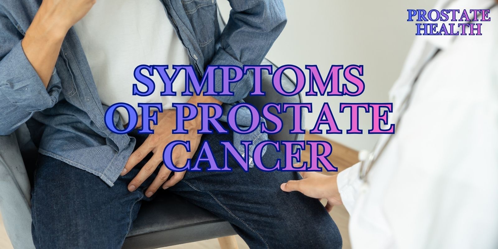 Early Prostate Cancer Signs