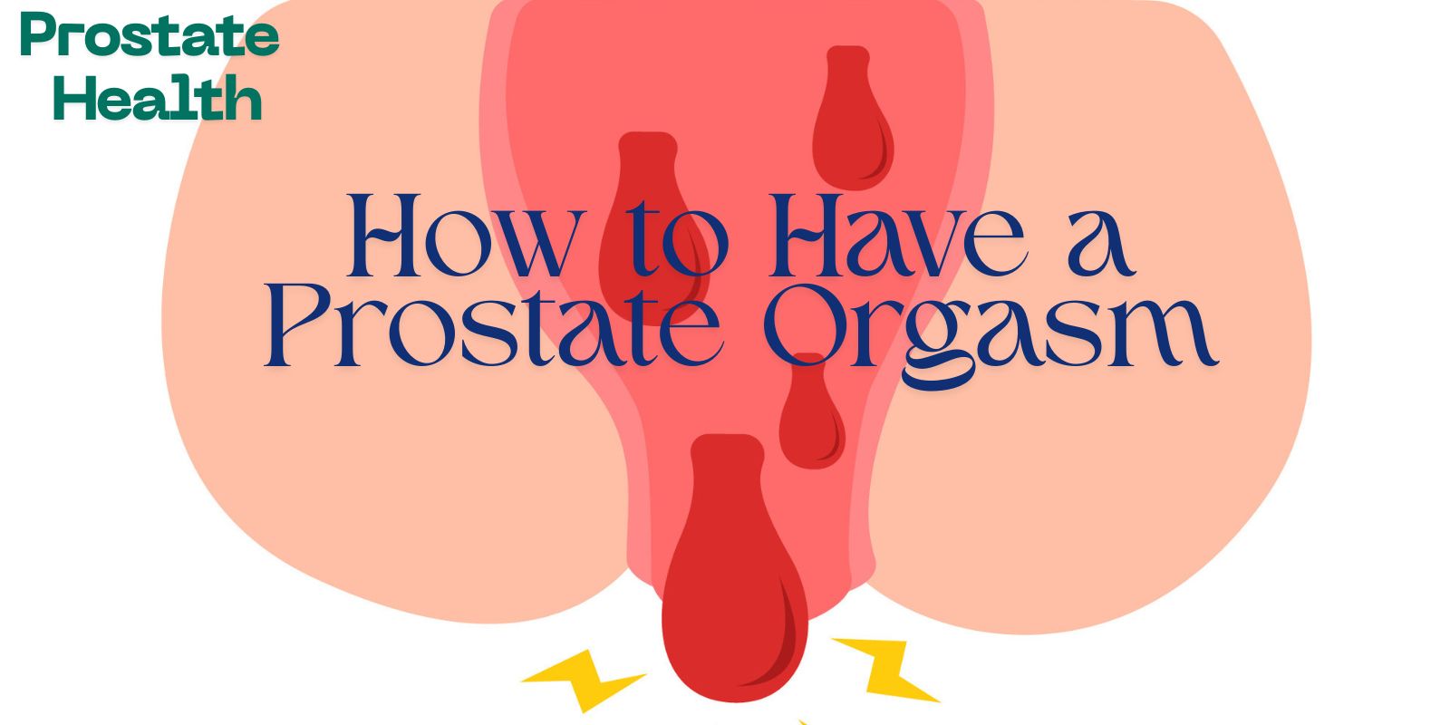 prostate orgasm tips