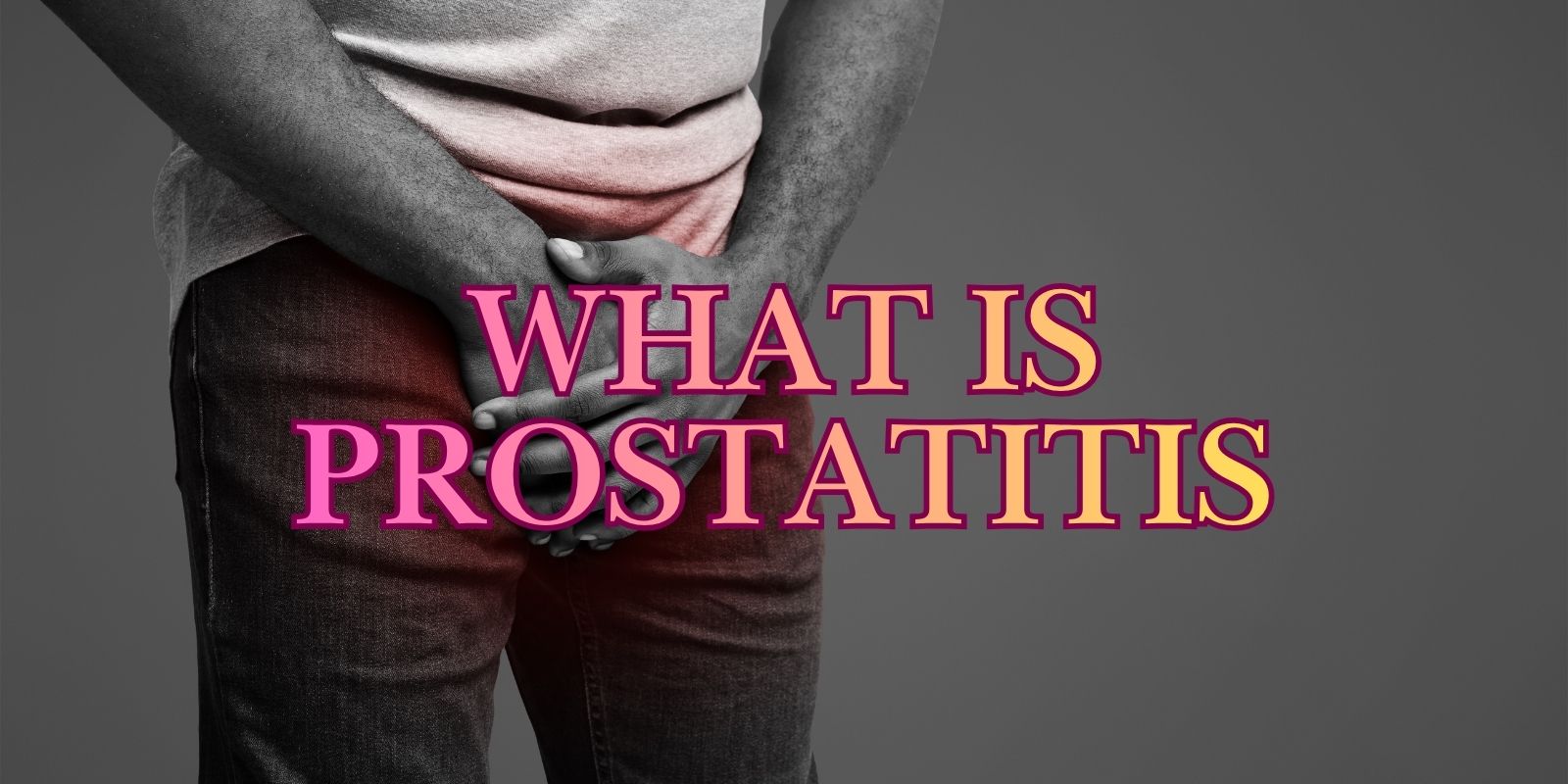 chronic prostatitis