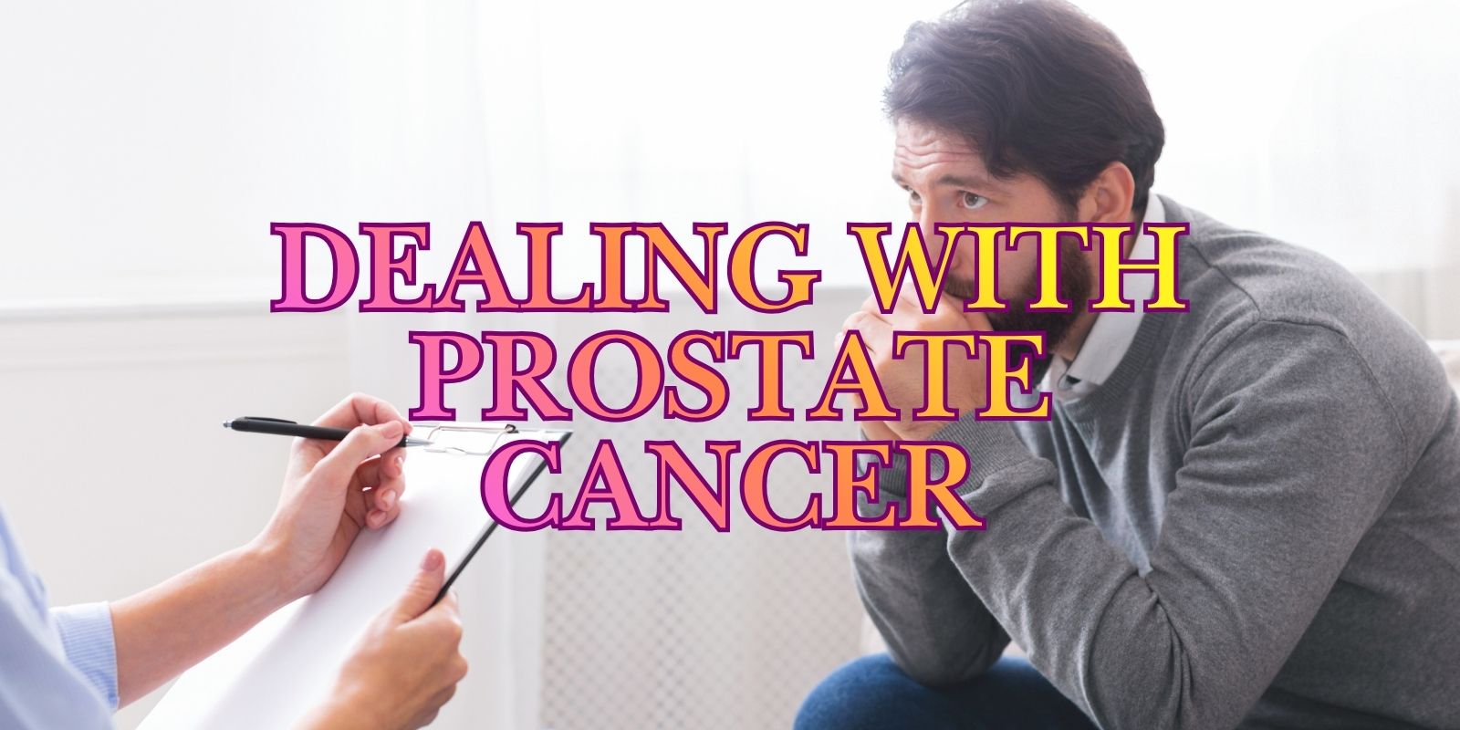 dealing with prostate cancer