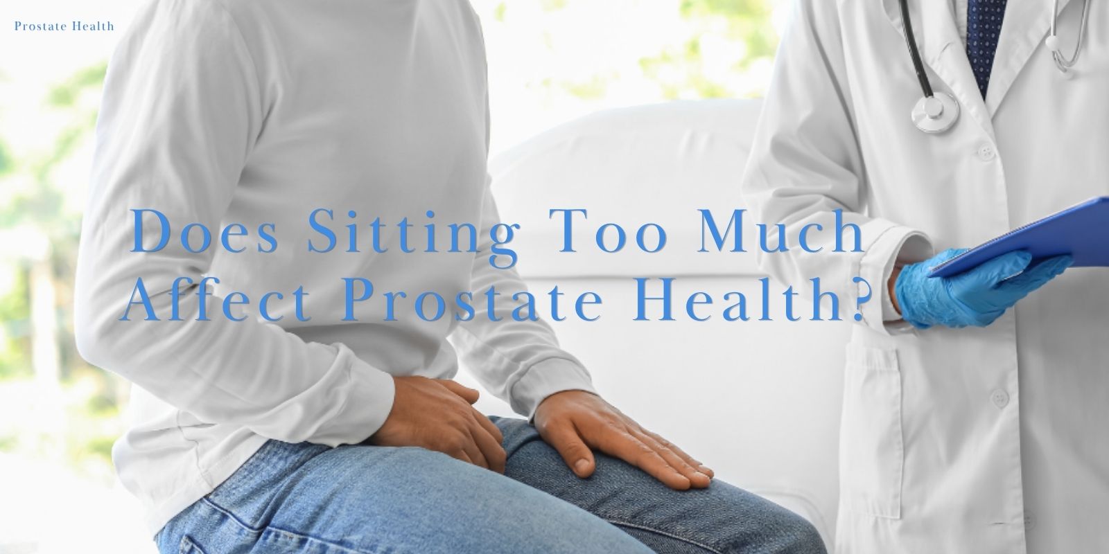 sitting too long prostate problems
