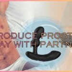 How to Introduce Prostate Play