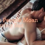 moaning during sex meaning