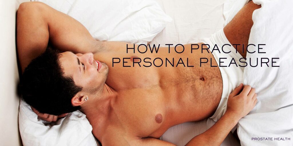 The Key to Better Intimacy Starts with Personal Pleasure Practice